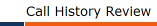 Call History Review